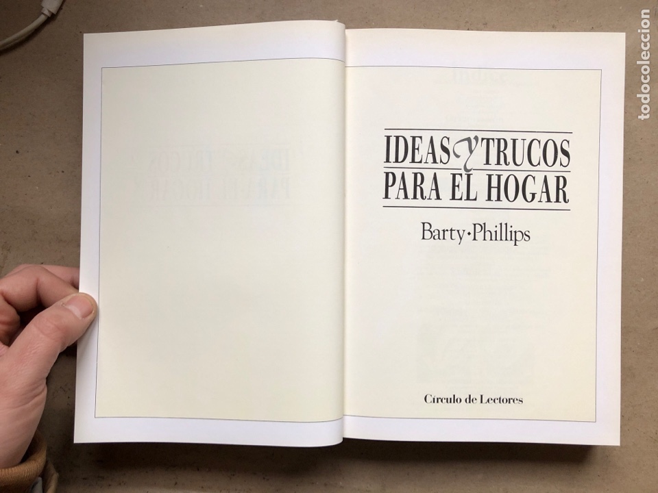Libros: IDEAS Y TRUCOS PARA EL HOGAR. BARTY & PHILLIPS. C&Iacute;RCULO DE LECTORES 1989. - Foto 2