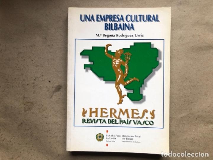 Livres: HERMES, REVISTA DEL PA&Iacute;S VASCO (UNA EMPRESA CULTURAL BILBA&Iacute;NA). M&ordf; BEGO&Ntilde;A RODR&Iacute;GUEZ URRIZ. 1993.