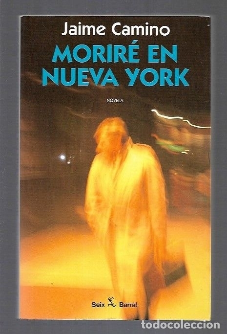 Libros: MORIRE EN NUEVA YORK - CAMINO, JAIME - Foto 2
