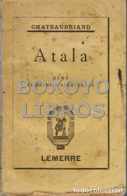 Libros: CHATEAUBRIAND. Atala. Ren&eacute;. Le dernier Abencerage - Foto 1