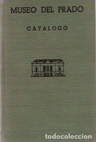 Libros: Museo del Prado. Catalogo - NO CONSTA AUTOR - Foto 1