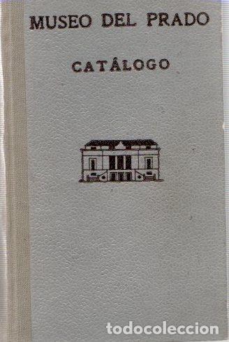 Libros: Museo del Prado. Catalogo - NO CONSTA AUTOR - Foto 1