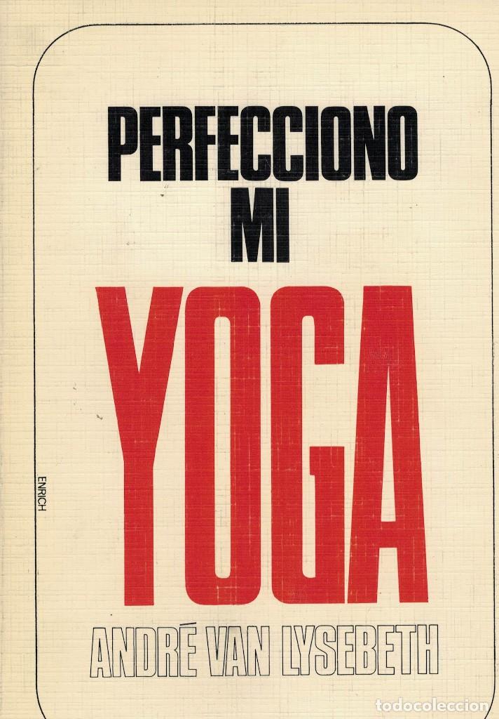 Libros: Andr&eacute; van Lysebeth, Perfecciono mi Yoga - Foto 1