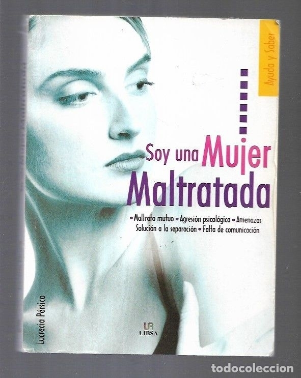 Libros: SOY UNA MUJER MALTRATADA - PERSICO, LUCRECIA - Foto 2