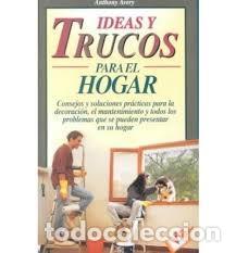 Libros: IDEAS Y TRUCOS PARA EL HOGAR.   VICTOR 1 - AVERY. A. - Foto 1