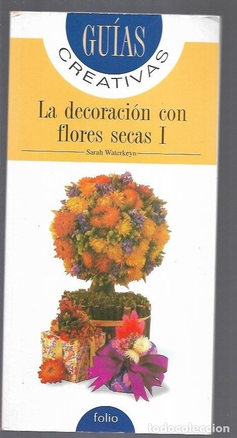 Libros: DECORACION CON FLORES SECAS I - LA - WATERKEYN, SARAH - Foto 2