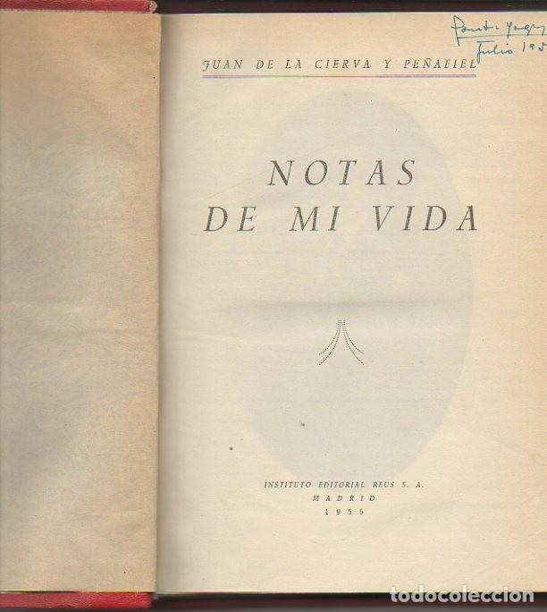 Libros: NOTAS DE MI VIDA. - LA CIERVA Y PE&Ntilde;AFIEL, Juan de. - Foto 1