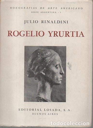 Libros: ROGELIO YRURTIA. - RINALDINI, Julio. - Foto 1