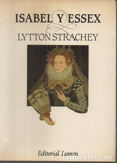 Libros: ISABEL Y ESSEX. - STRACHEY, Lytton. - Foto 1