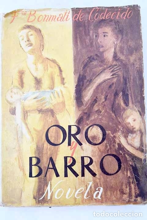 Libros: Oro y barro.- Bonmat&iacute; de Codecido, Francisco - Foto 1