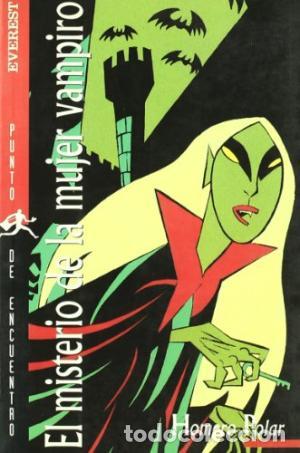 Libros: EL MISTERIO DE LA MUJER VAMPIRO - Polar,Homero