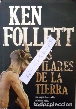 Libros: LIBRO - KEN FOLLETT - LOS PILARES DE LA TIERRA -  A&Ntilde;O 1997 - - Foto 1