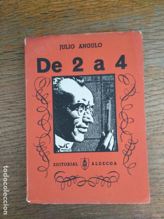 Libros: DE 2 A 4 JULIO ANGULO, EDITORIAL ALDECOA, A&Ntilde;O 1943. - Foto 2