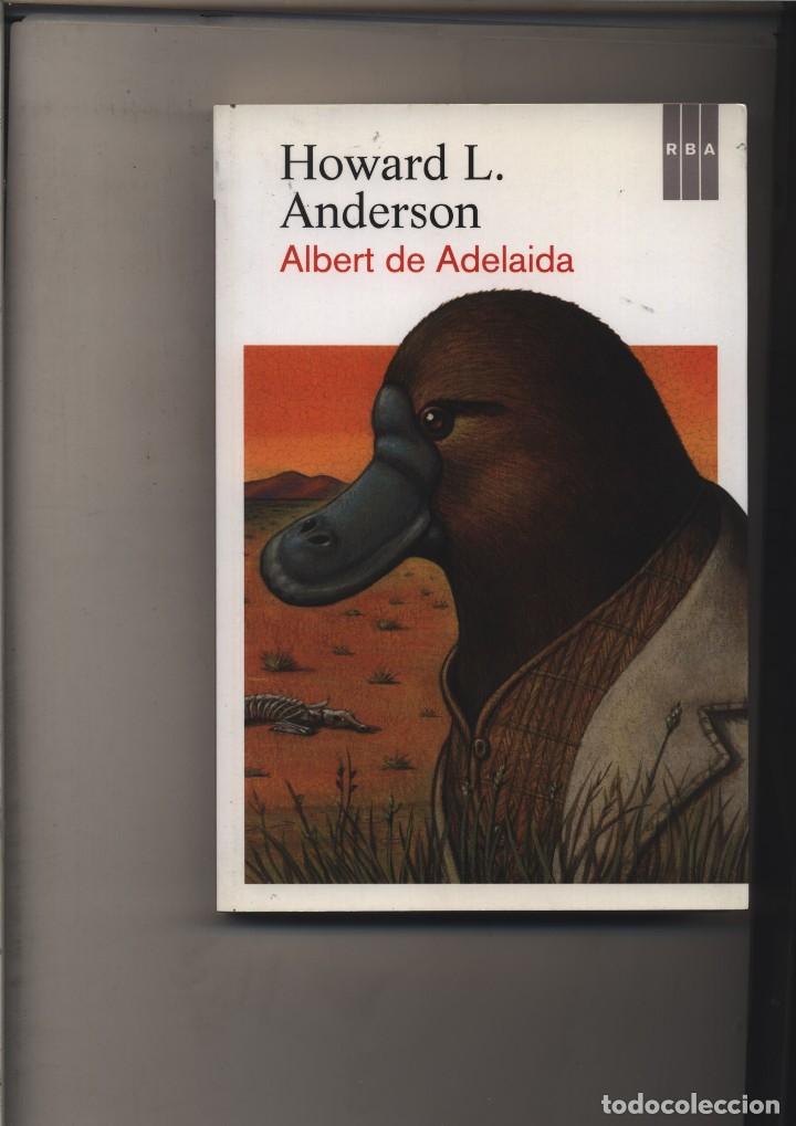 Libros: Albert de Adelaida  Anderson, Howard L  Editorial: RBA., 2013. - Foto 1