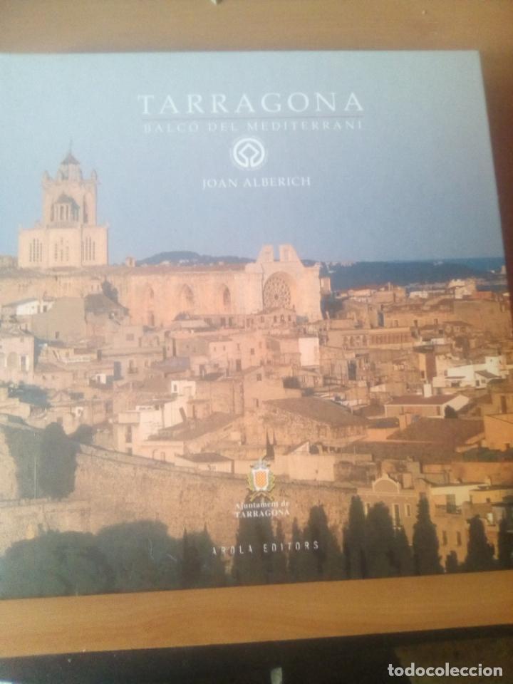 Libros: TARRAGONA BALCO DEL MEDITERRANI  JOAN ALBERICH - Foto 1