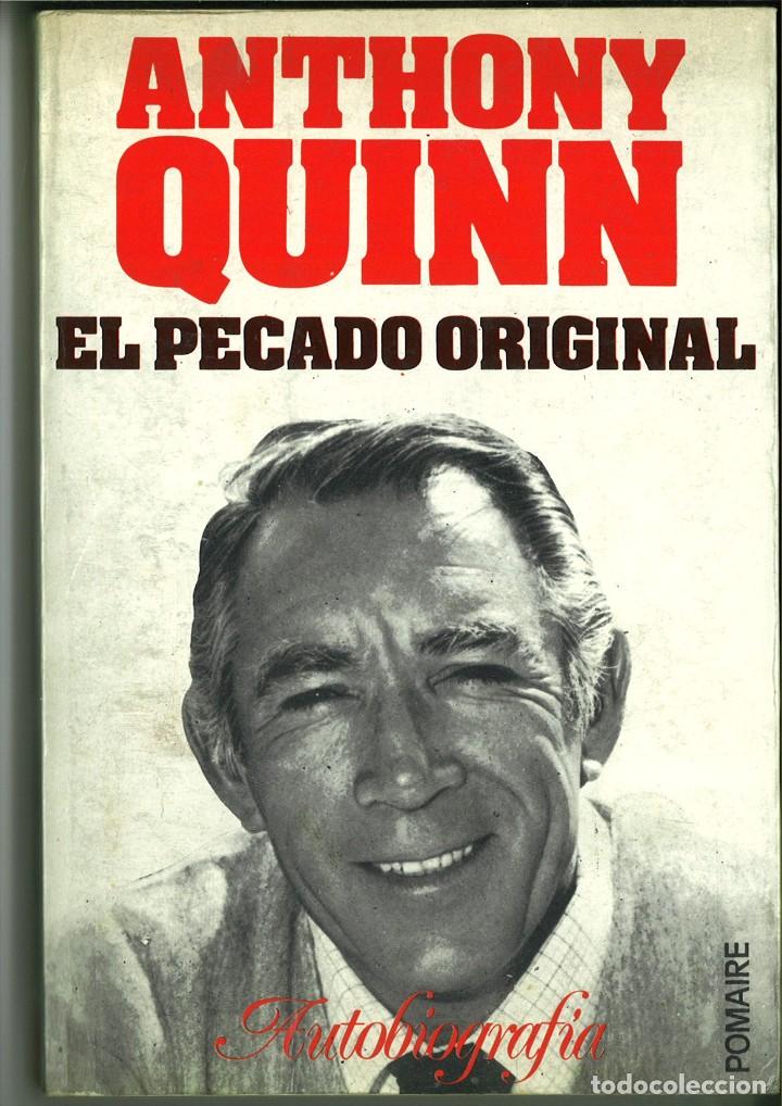Libros: EL PECADO ORIGINAL. AUTOBIOGRAF&Iacute;A. Anthony Quinn - Foto 1
