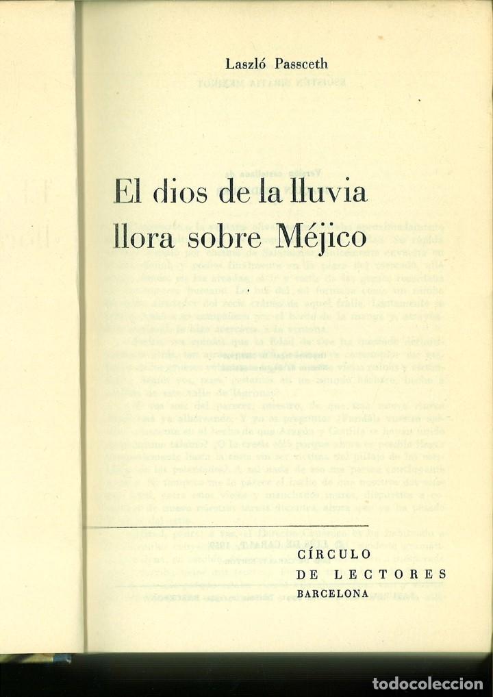 Libros: EL DIOS DE LA LLUVIA LLORA SOBRE M&Eacute;XICO. Laszl&oacute; Passceth - Foto 1