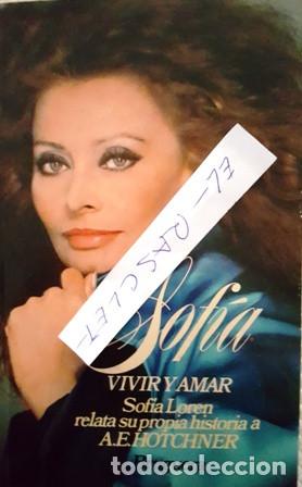 Libros: LIBRO - VIVIR Y AMAR - SOFIA LOREN RELATA SU PROP&Igrave;A - A.E.HOTCHNER - A&Ntilde;O 1980 - - Foto 1