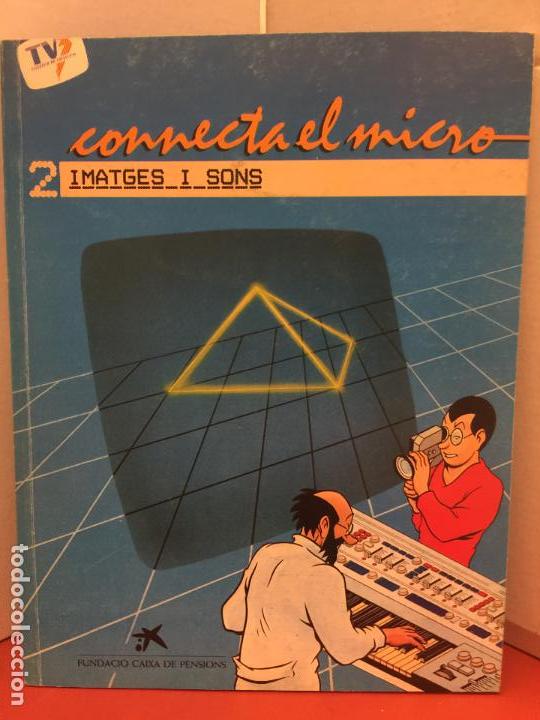 Libros: CONNECTA EL MICRO, TV3, 2 IMATGES I SONS. Interior impecable - Foto 1