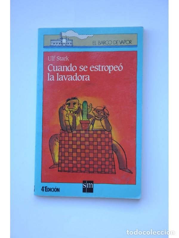 Libros: Cuando se estrope&oacute; la lavadora - STARK, Ulf - Foto 1