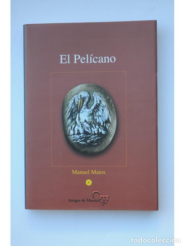 Libros: El pel&iacute;cano - MATOS, Manuel - Foto 1