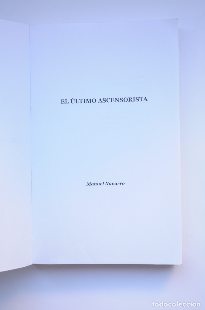 Libros: El &uacute;ltimo ascensorista - NAVARRO, Manuel&nbsp; - Foto 2