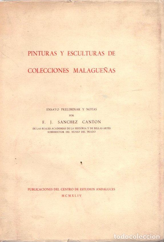Libros: Pinturas y esculturas de colecciones malague&ntilde;as - Sanchez Cant&oacute;n, F. J.