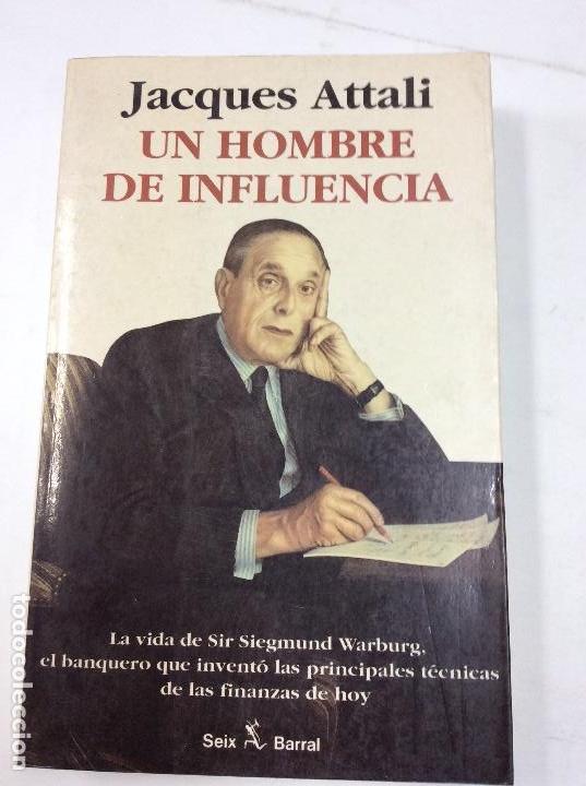 Libros: Un hombre de influencia- Jacques Atteli - Foto 1