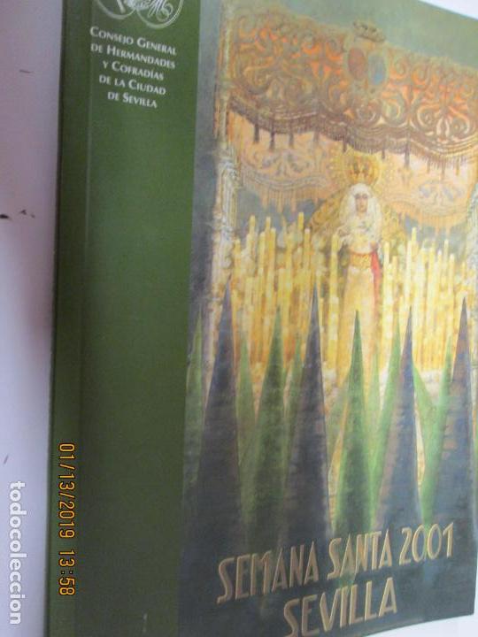 Libros: SEMANA SANTA 2001 CONSEJO GENERAL DE HERMANDADES Y COFRADIAS  DE LA CIUDAD DE SEVILLA