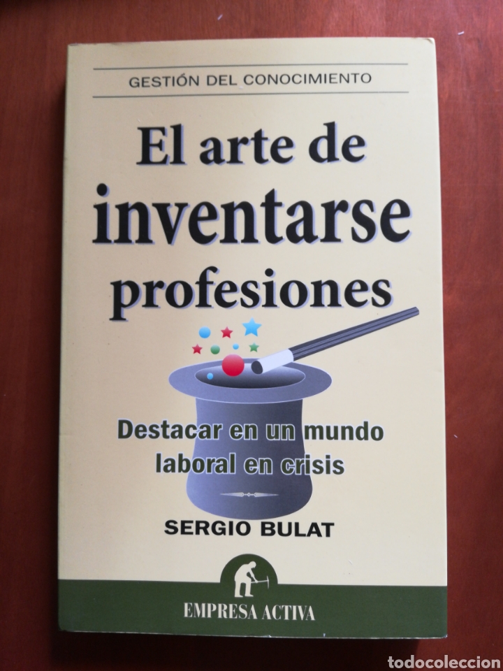 Libros: El arte de inventarse profesiones - Sergio bulat - Foto 1