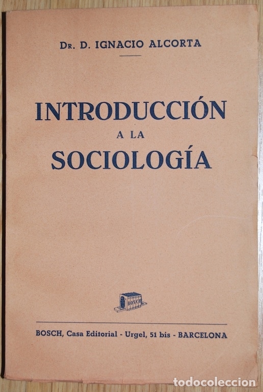 Libros: INTRODUCCION A LA SOCIOLOGIA - ALCORTA, Ignacio - Foto 1