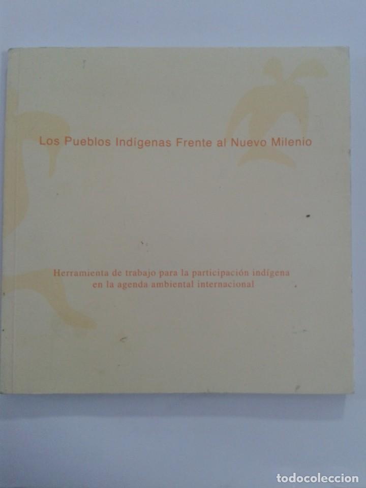 Livres: LOS PUEBLOS INDIGENAS FRENTE AL NUEVO MILENIO.