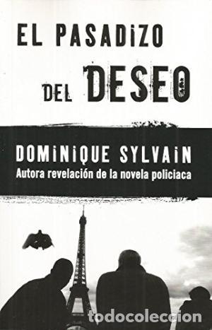 Libros: EL PASADIZO DEL DESEO - Sylvain,Dominique - Foto 1