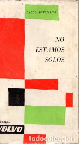Libros: NO ESTAMOS SOLOS - Anto&ntilde;ana,Pablo - Foto 1