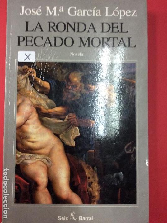 Livres: La Ronda del pecadomortal- Jos&eacute; M.a Garc&iacute;a L&oacute;pez