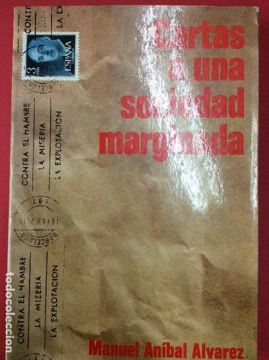 Libros: Cartas a una sociedad marginada-Manuel An&iacute;bal &Aacute;lvarez - Foto 1