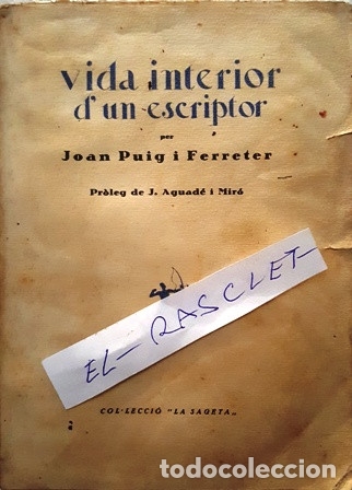 Libros: LLIBRE - VIDA INTERIOR DUN ESCRIPTOR - JOAN PUIG I FERRETER - - Foto 1