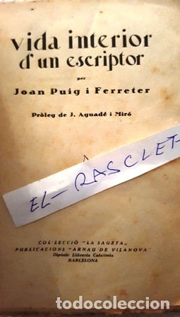 Libros: LLIBRE - VIDA INTERIOR DUN ESCRIPTOR - JOAN PUIG I FERRETER - - Foto 2