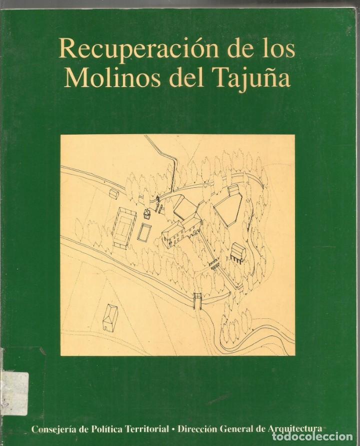 Libros: JOSE LUIS GARCIA GRINDA. RECUPERACION DE LOS MOLINOS DEL TAJU&Ntilde;A