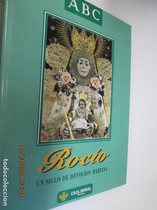 Libros: ROCIO UN SIGLO DE DEVOCION MARIANA COLECCIONABLE DE ABC- COMPLETO Y ENCUADERNADO - Foto 1