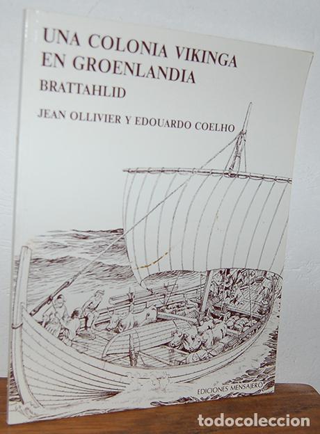 Libros: UNA COLONIA VIKINGA EN GROENLANDIA - JEAN OLLIVIER / EDOUARDO COELHO (ilustraciones)