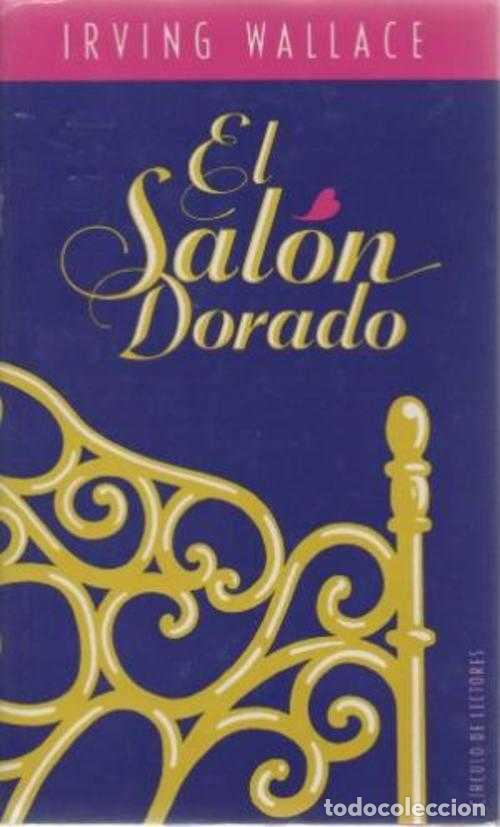 Libros: EL SALON DORADO - IRVING WALLACE - Foto 1