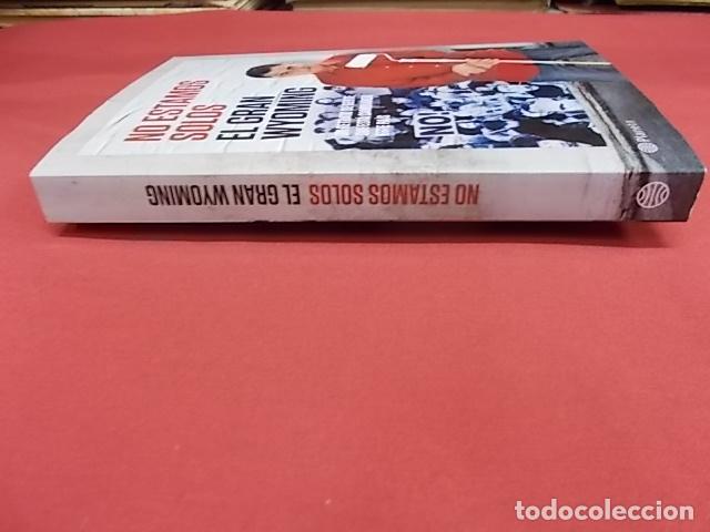 Libros: NO ESTAMOS SOLOS. EL GRAN WYOMING. PLANETA. 2014 - Foto 3