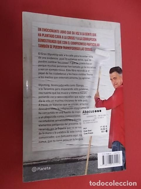 Libros: NO ESTAMOS SOLOS. EL GRAN WYOMING. PLANETA. 2014 - Foto 4