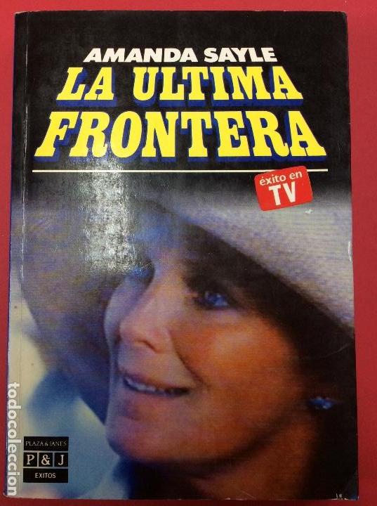 B&uuml;cher: La &uacute;ltima frontera-Amanda Sayle
