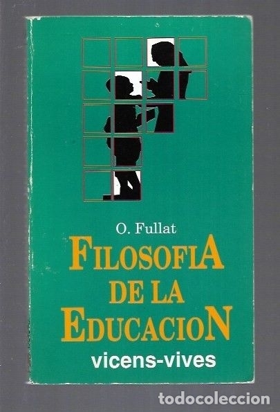 Libros: FILOSOFIA DE LA EDUCACION - FULLAT, O. - Foto 2