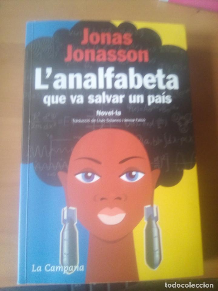Libros: LANALFABETA QUE VA SALVAR UN PAIS  JONAS JONASSON - Foto 1