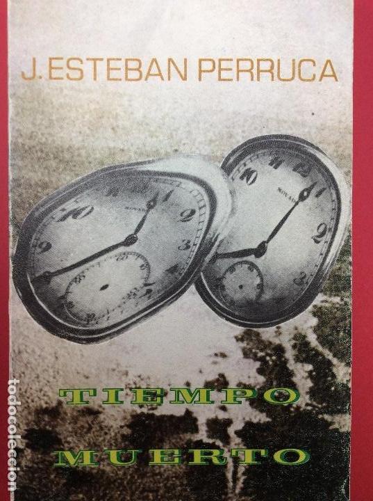 Libri di seconda mano: Tiempo muerto-J. Esteban Perruca