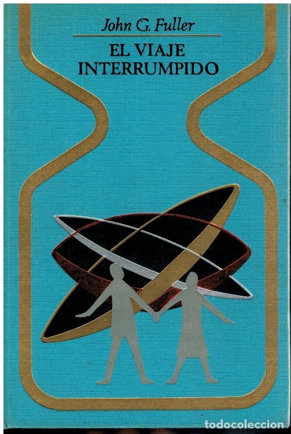 Libros: EL VIAJE INTERRUMPIDO. 1&ordf; ed. espa&ntilde;ola. - Foto 1