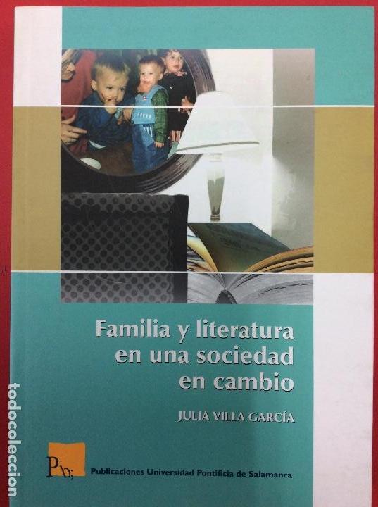 Libri di seconda mano: Familia y literatura en una sociedad en cambio